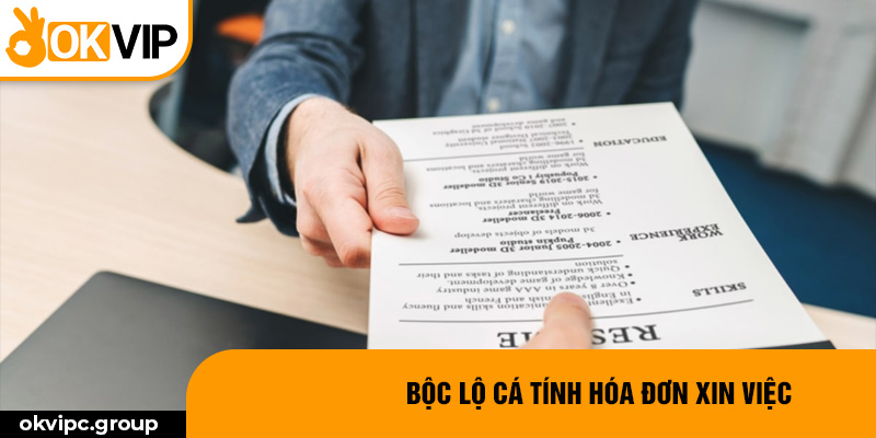 Bộc lộ cá tính hóa đơn xin việc