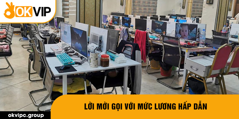 Lời mời gọi với mức lương hấp dẫn