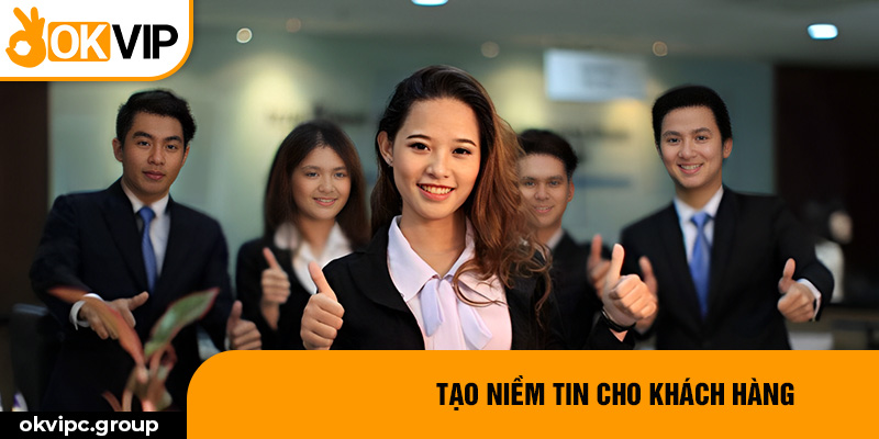 Tạo niềm tin cho khách hàng