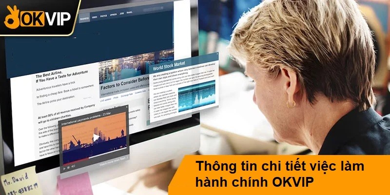 Thông tin chi tiết việc làm hành chính OKVIP