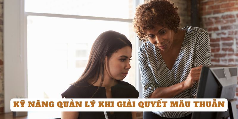 Người dẫn dắt phải có sự linh hoạt khi giải quyết mâu thuẫn