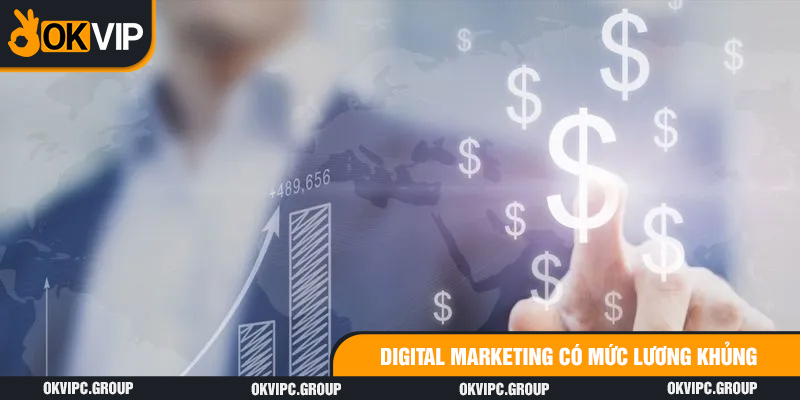 Digital Marketing có mức lương khủng