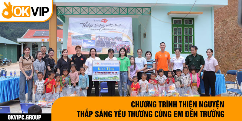 Chương trình thiện nguyện Thắp Sáng Yêu Thương Cùng Em Đến Trường