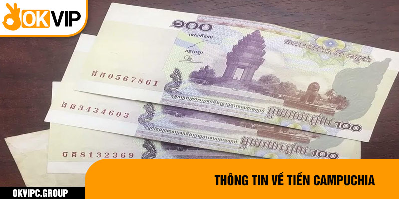 Thông tin về tiền Campuchia